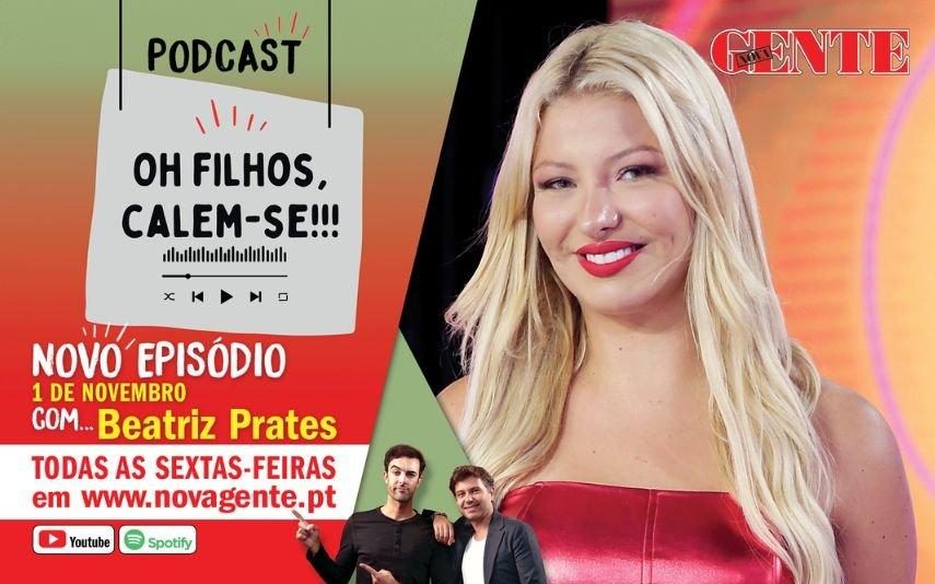 'Oh Filhos Calem-se' Beatriz Prates: O Dilema, Diogo Marcelino, Toy e... muito mais