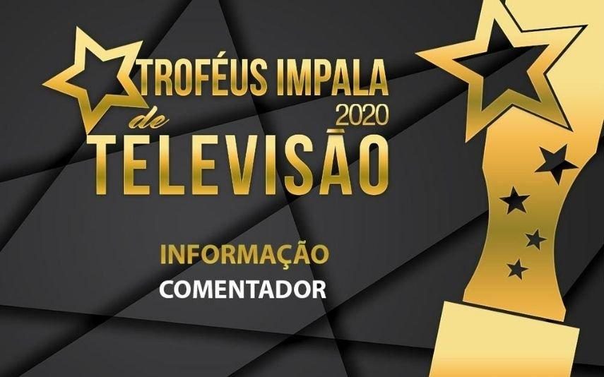 Troféus Impala de Televisão 2020. Os nomeados na categoria de melhor comentador